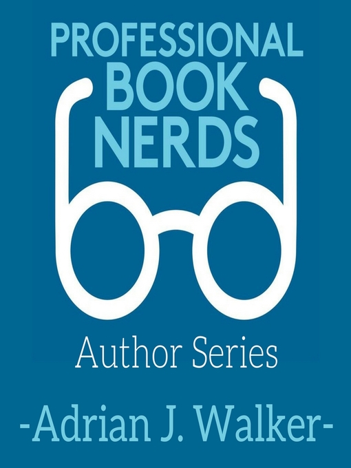 Title details for Adrian J. Walker Interview by Professional Book Nerds - Available